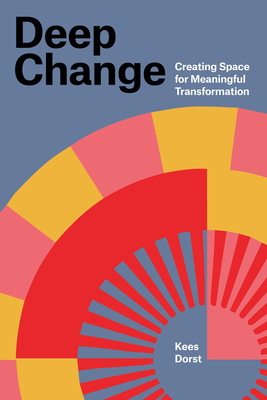 Deep Change: Creating Space for Meaningful Transformation-cover