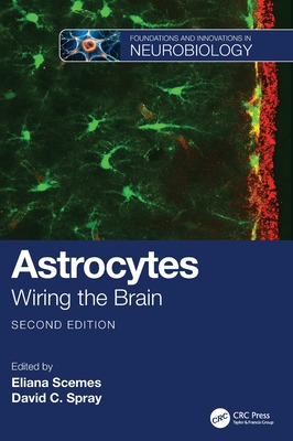 Astrocytes: Wiring the Brain-cover