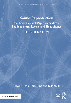 Sound Reproduction: The Acoustics and Psychoacoustics of Loudspeakers, Rooms and Headphones-cover