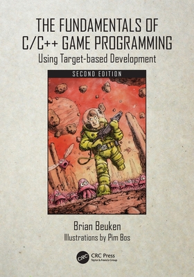 The Fundamentals of C/C++ Game Programming: Using Target-Based Development-cover