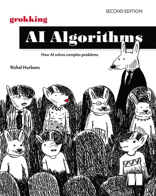 Grokking AI Algorithms, Second Edition: How AI Solves Complex Problems-cover