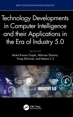 Technology Developments in Computer Intelligence and Their Applications in the Era of Industry 5.0-cover
