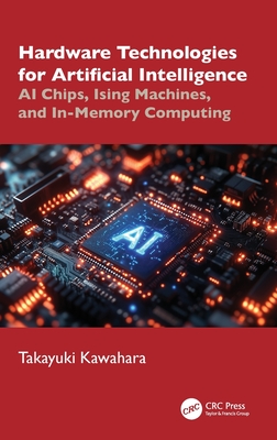 Hardware Technologies for Artificial Intelligence: AI Chips, Ising Machines, and In-Memory Computing