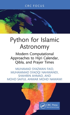Python for Islamic Astronomy: Modern Computational Approaches to Hijri Calendar, Qibla, and Prayer Times-cover