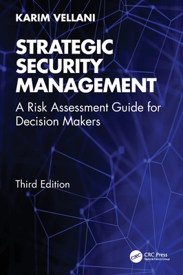 Strategic Security Management: A Risk Assessment Guide for Decision Makers-cover