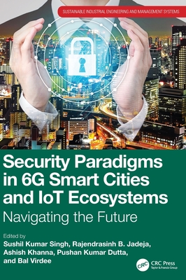 Security Paradigms in 6G Smart Cities and IoT Ecosystems: Navigating the Future-cover