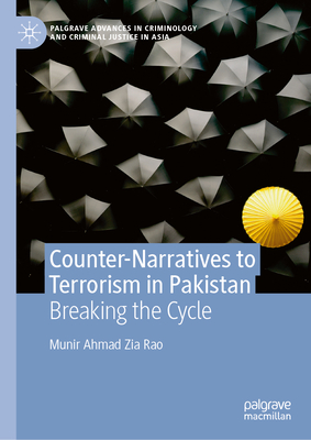Counter-Narratives to Terrorism in Pakistan: Breaking the Cycle-cover