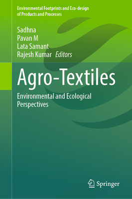 Agro-Textiles: Environmental and Ecological Perspectives-cover