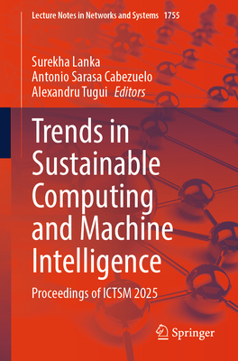 Trends in Sustainable Computing and Machine Intelligence: Proceedings of Ictsm 2025-cover