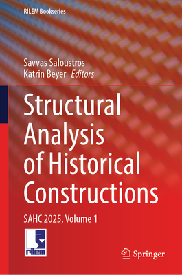 Structural Analysis of Historical Constructions: Sahc 2025, Volume 1-cover