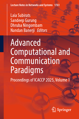 Advanced Computational and Communication Paradigms: Proceedings of Icaccp 2025, Volume 1-cover
