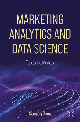 Marketing Analytics and Data Science: Tools and Models-cover