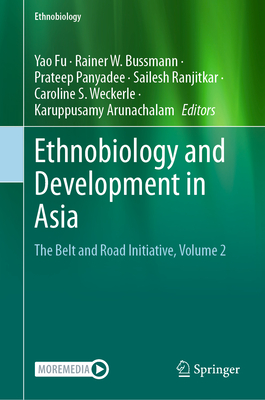 Ethnobiology and Development in Asia: The Belt and Road Initiative, Volume 2-cover