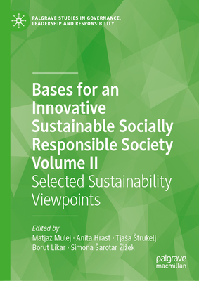 Bases for an Innovative Sustainable Socially Responsible Society Volume II: Selected Sustainability Viewpoints-cover