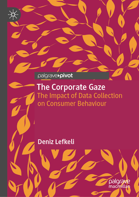 The Corporate Gaze: The Impact of Data Collection on Consumer Behaviour-cover