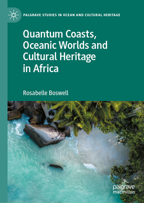 Quantum Coasts, Oceanic Worlds and Cultural Heritage in Africa-cover