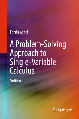 A Problem-Solving Approach to Single-Variable Calculus: Volume I-cover