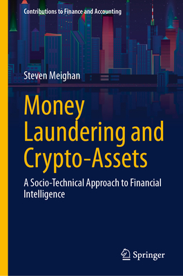 Money Laundering and Crypto-Assets: A Socio-Technical Approach to Financial Intelligence-cover