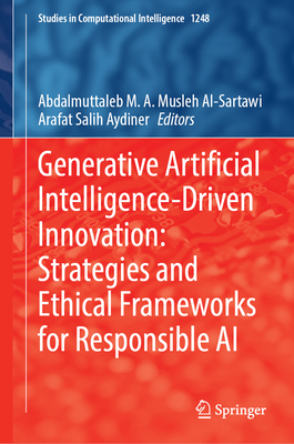 Generative Artificial Intelligence-Driven Innovation: Strategies and Ethical Frameworks for Responsible AI-cover