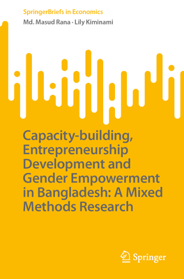 Capacity-Building, Entrepreneurship Development and Gender Empowerment in Bangladesh: A Mixed Methods Research-cover