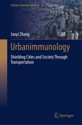 Urbanimmunology: Shielding Cities and Society Through Transportation-cover