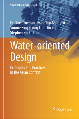 Water-Oriented Design: Principles and Practices in the Asian Context-cover