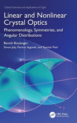 Linear and Nonlinear Crystal Optics: Phenomenology, Symmetries, and Angular Distributions-cover