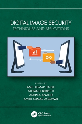 Digital Image Security: Techniques and Applications-cover