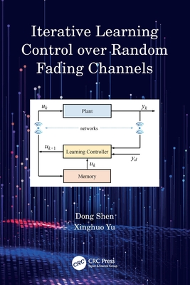 Iterative Learning Control over Random Fading Channels-cover