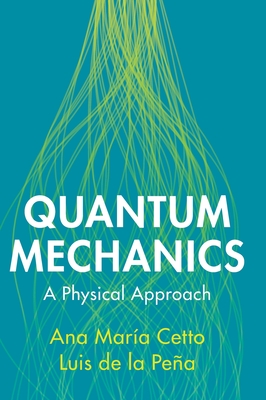 Quantum Mechanics: A Physical Approach-cover
