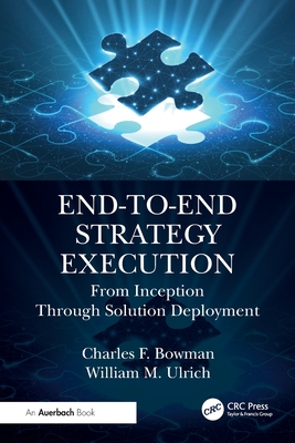 End-To-End Strategy Execution: From Inception Through Solution Deployment-cover