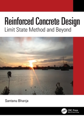 Reinforced Concrete Design: Limit State Method and Beyond-cover