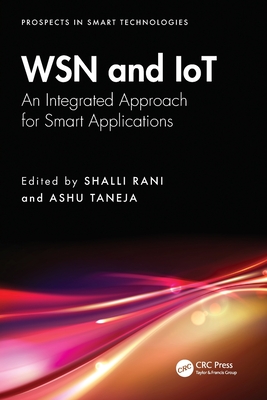 WSN and IoT: An Integrated Approach for Smart Applications-cover