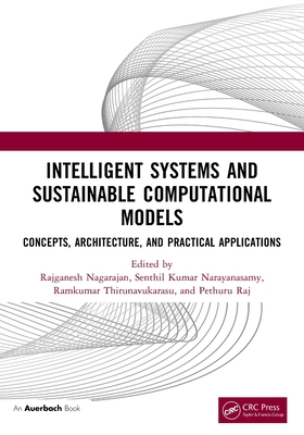 Intelligent Systems and Sustainable Computational Models: Concepts, Architecture, and Practical Applications-cover