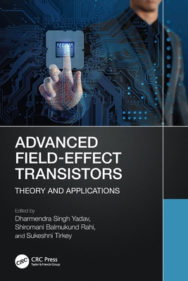 Advanced Field-Effect Transistors: Theory and Applications-cover