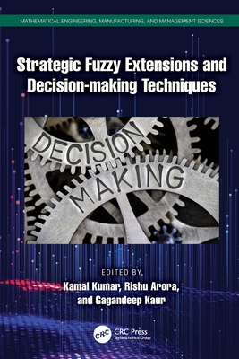 Strategic Fuzzy Extensions and Decision-making Techniques-cover