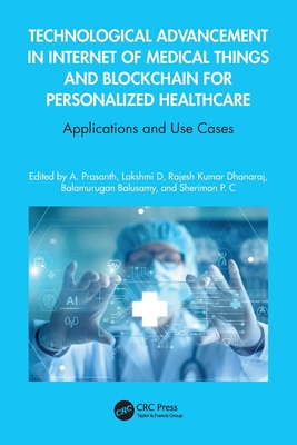 Technological Advancement in Internet of Medical Things and Blockchain for Personalized Healthcare: Applications and Use Cases-cover