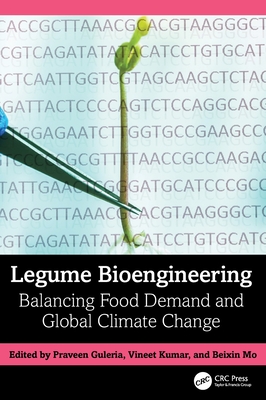 Legume Bioengineering: Balancing Food Demand and Global Climate Change-cover