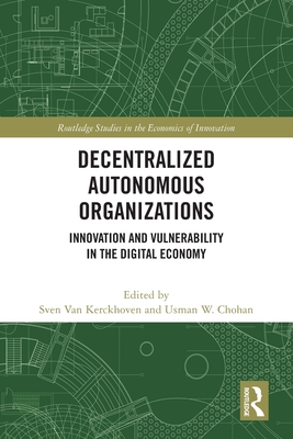 Decentralized Autonomous Organizations: Innovation and Vulnerability in the Digital Economy-cover