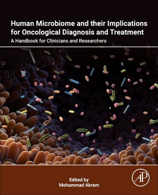 Human Microbiome and Their Implications for Oncological Diagnosis and Treatment: A Handbook for Clinicians and Researchers-cover