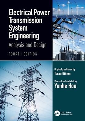 Electrical Power Transmission System Engineering: Analysis and Design-cover