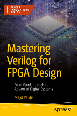 Mastering Verilog for FPGA Design: From Fundamentals to Advanced Digital Systems-cover