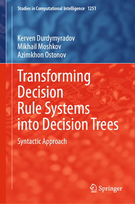 Transforming Decision Rule Systems Into Decision Trees: Syntactic Approach-cover