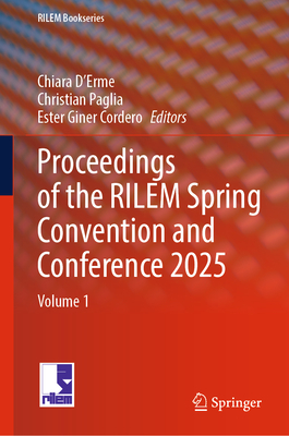 Proceedings of the Rilem Spring Convention and Conference 2025: Volume 1-cover