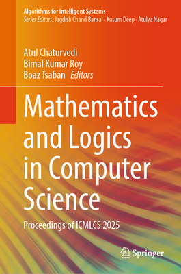 Mathematics and Logics in Computer Science: Proceedings of Icmlcs 2025-cover