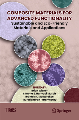 Composite Materials for Advanced Functionality: Sustainable and Eco-Friendly Materials and Applications-cover