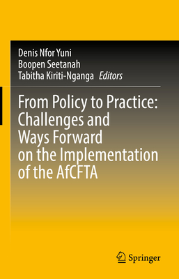 From Policy to Practice: Challenges and Ways Forward on the Implementation of the Afcfta-cover