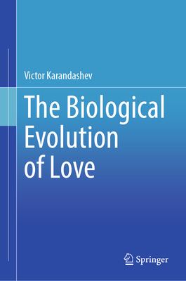 The Biological Evolution of Love-cover
