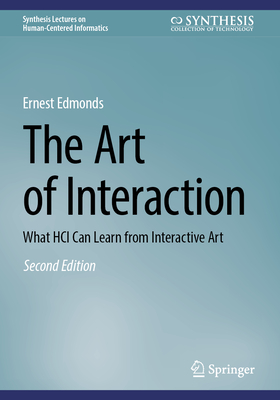 The Art of Interaction: What Hci Can Learn from Interactive Art-cover