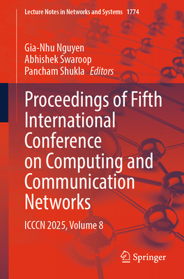 Proceedings of Fifth International Conference on Computing and Communication Networks: ICCCN 2025, Volume 8-cover